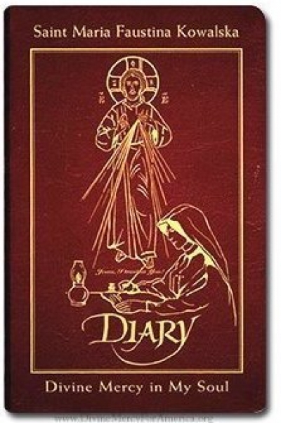 Diary of Saint Maria Faustina Kowalska: Divine Mercy in my Soul ...