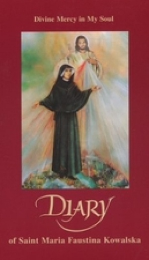 Diary of St. Maria Faustina Kowalski