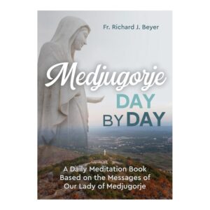Medjugorje Day by Day