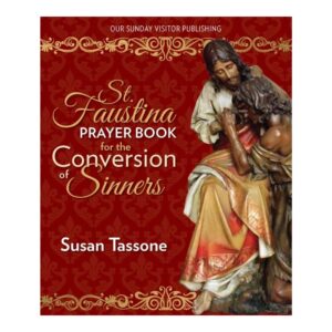 St. Faustina Prayer Book for the Conversion of Sinners