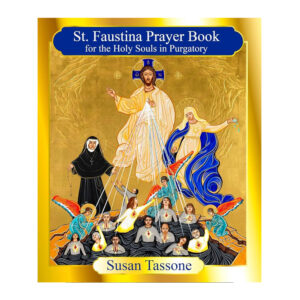St. Faustina Prayer Book for the Holy Souls in Purgatory