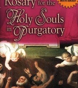 The Rosary for the Holy Souls in Purgatory